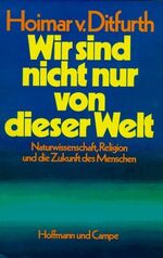 ISBN 9783455087789: Wir sind nicht nur von dieser Welt