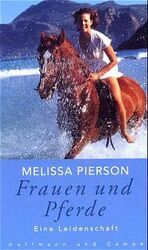 Melissa Pierson: Frauen und Pferde - ein Melissa Pierson: Frauen und Pferde - ein