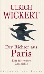 ISBN 9783455094114: Der Richter aus Paris - Eine fast wahre Geschichte