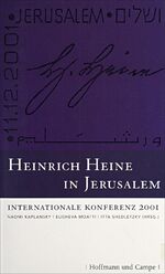 ISBN 9783455095241: Heinrich Heine in Jerusalem - Internationale Konferenz 2001