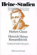 Heinrich Heines Romantikkritik - Tradition-Produktion-Rezeption