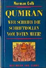 ISBN 9783455110241: Qumran. Wer schrieb die Schriftrollen vom Toten Meer?