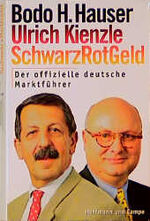 ISBN 9783455110760: Schwarz Rot Geld - der offizielle deutsche Marktführer