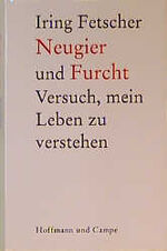 Geschichte - Fetscher, Iring: Neugier un Geschichte - Fetscher, Iring: Neugier un