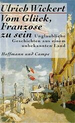 ISBN 9783455112528: Vom Glück, Franzose zu sein