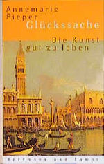 ISBN 9783455112863: Glückssache - Die Kunst, gut zu leben