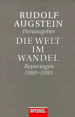 ISBN 9783455150117: Die Welt im Wandel. Reportagen 1980-1995