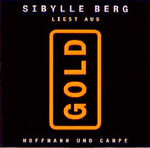 ISBN 9783455302110: Gold gelesen von Sibylle Berg