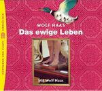 ISBN 9783455303216: Das ewige Leben - Gekürzte Fassung. Lesung