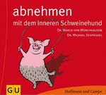 ISBN 9783455305906: Abnehmen mit dem inneren Schweinehund