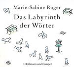 ISBN 9783455306835: Marie-Sabine Roger. Das Labyrinth der Wörter