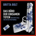 ISBN 9783455310269: Das Büro der einsamen Toten - Der erste Fall für Pieter Posthumus