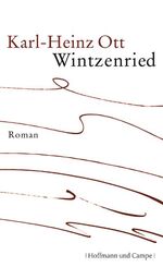 Karl-Heinz Ott: Wintzenried. SIGNIERT