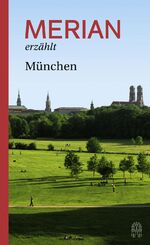 ISBN 9783455404845: MERIAN erzählt München