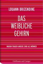 ISBN 9783455500264: Das weibliche Gehirn - Warum Frauen anders sind als Männer