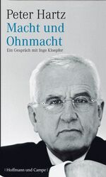 peter hartz: macht und ohnmacht. ein ges peter hartz: macht und ohnmacht. ein ges