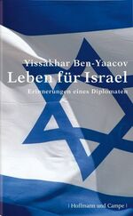 Leben für Israel – Erinnerungen eines Diplomaten