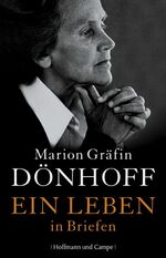 ISBN 9783455501186: Marion Gräfin Dönhoff - Ein Leben in Briefen