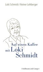 ISBN 9783455501674: Auf einen Kaffee mit Loki Schmidt