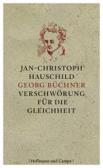 ISBN 9783455501841: Georg Büchner - Verschwörung für die Gleichheit