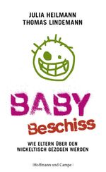 Julia Heilmann: Babybeschiss