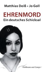 ISBN 9783455502374: Ehrenmord - Ein deutsches Schicksal