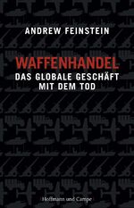 ISBN 9783455502459: Waffenhandel – Das globale Geschäft mit dem Tod