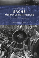 ISBN 9783455503821: sachs. mobilität und motorisierung. eine unternehmensgeschichte