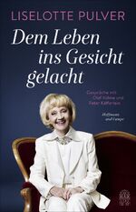 ISBN 9783455504163: Dem Leben ins Gesicht gelacht - Gespräche mit Olaf Köhne und Peter Käfferlein