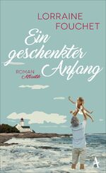 ISBN 9783455600568: Ein geschenkter Anfang Roman