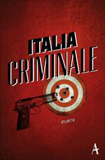 ISBN 9783455650327: Italia Criminale