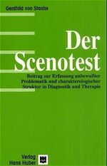 ISBN 9783456821412: Der Scenotest - Beitrag zur Erfassung unbewusster Problematik und charakterologischer Struktur in Diagnostik und Therapie