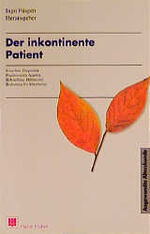 ISBN 9783456821481: Der inkontinente Patient