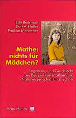 ISBN 9783456821528: Mathe: Nichts für Mädchen? – Begabung und Geschlecht am Beispiel von Mathematik, Naturwissenschaft und Technik