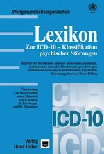 ISBN 9783456826790: Lexikon zur ICD-10-Klassifikation psychischer Störungen. Begriffe der Psychiatrie und der seelischen Gesundheit, insbesondere auch des Missbrauchs psychotroper Substanzen sowie der transkulturellen Psychiatrie.