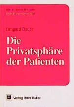 ISBN 9783456826868: Die Privatsphäre des Patienten