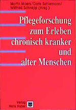 ISBN 9783456830414: Pflegeforschung zum Erleben chronisch kranker und alter Menschen