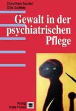 ISBN 9783456830438: Gewalt in der psychiatrischen Pflege