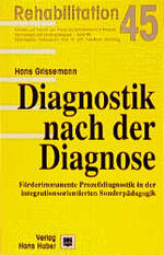 ISBN 9783456830582: Diagnostik nach der Diagnose. Förderimmanente Prozessdiagnostik in der integrationsorientierten Sonderpädagogik.