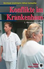 ISBN 9783456836874: Konflikte im Krankenhaus - Ihre Ursachen und ihre Bewältigung im pflegerischen und ärztlichen Bereich