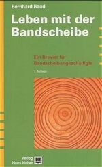 ISBN 9783456836881: Leben mit der Bandscheibe - Ein Brevier für Bandscheibengeschädigte