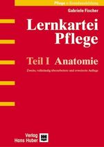 Lernkartei Pflege: Teil 1., Anatomie