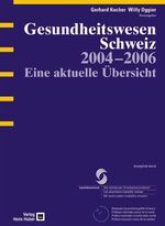 ISBN 9783456840802: Gesundheitswesen Schweiz 2004-2006