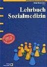 ISBN 9783456840826: Lehrbuch Sozialmedizin Brennecke, Ralph