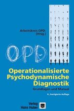 Operationalisierte psychodynamische Diagnostik - Grundlagen und Manual