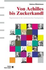 Von Achilles bis Zuckerkandl – Eigennamen in der medizinischen Fachsprache