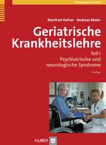 ISBN 9783456842042: Geriatrische Krankheitslehre - Teil I: Psychiatrische und neurologische Syndrome