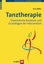 ISBN 9783456844237: Tanztherapie - theoretische Kontexte und Grundlagen der Intervention