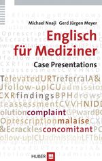 ISBN 9783456846781: Englisch für Mediziner: Case Presentations | Michael Nnaji (u. a.) | Buch | 156 S. | Deutsch | 2009 | Hogrefe AG | EAN 9783456846781