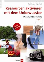 ISBN 9783456849843: Ressourcen aktivieren mit dem Unbewussten - Manual und ZRM-Bildkartei (A6) - Einzelcoaching